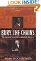 Bury the Chains: The British Struggle to Abolish Slavery