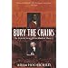 Bury the Chains: The British Struggle to Abolish Slavery