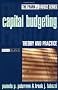 Capital Budgeting: Theory and Practice (Frank J. Fabozzi Series)