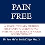 Pain Free: a Revolutionary Method for Stopping Chronic Pain No More Sleepless Nights Sound Therapy