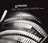 Genesis for Two Grand Pianos (Vol. 1 & 2)