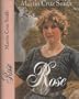 Rose [First Edition]