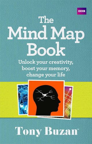 The Mind Map Book: Unlock Your Creativity, Boost Your Memory, Change Your Life