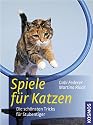 Spiele f&uuml;r Katzen: Die sch&ouml;nsten Tricks f&uuml;r Stubentiger