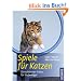 Spiele f�r Katzen: Die sch�nsten Tricks f�r Stubentiger