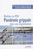 Réaliser un PCA Pandémie grippale dans une organisation : Pourquoi et comment ?
