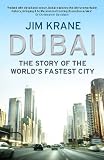 Dubai : the story of the world's fastest city