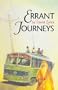 Errant Journeys: Adventure Travel in a Modern Age