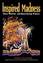 Inspired Madness: The Gifts of Burning Man