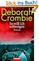 So will ich schweigen: Roman