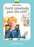 Hudson Taylor: Can Somebody Pass The Salt (Little Lights)