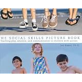 The Social Skills Picture Book: Teaching Communication, Play and Emotion (Graduate Studies in Mathematic)by Jed Baker