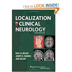Localization in Clinical Neurology by Paul W. Brazis, Joseph Masdeu and José Biller MD  FACP  FAAN  FAHA