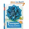 Fleurogami: Vielseitige Kelchbl�ten