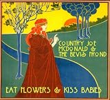 Eat Flowers & Kiss Babies