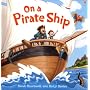 On a Pirate Ship (Picture Books)