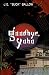 Image of Goodbye, Yobo