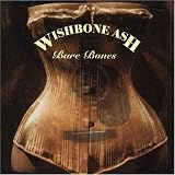 Bare Bones - Wishbone Ash
