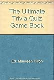 The Ultimate trivia quiz game book