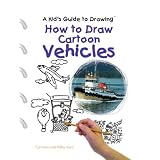 How to Draw Cartoon Vehicles (Kid's Guide to Drawing)