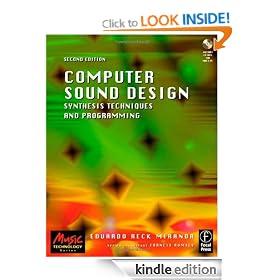Computer Sound Design, Second Edition: Synthesis techniques and programming: Synthesis, Techniques and Programming (Music Technology)