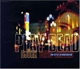 Play Dead Remixes