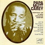 Papa Mutt Carey: A Portrait of a New Orleans Master