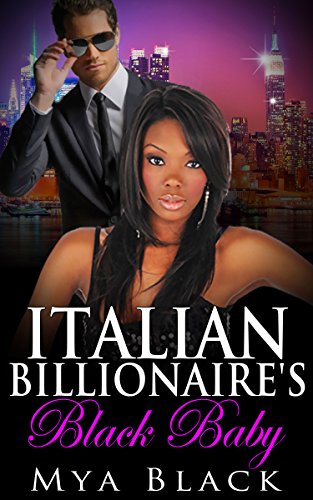 Italian Billionaire's Black Baby (BWWM Interracial Romance)