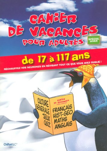 Cahier de vacances pour adultes : Spécial hiver