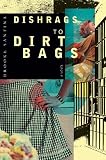 Dishrags to Dirtbags