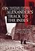 Book On Alexander¬s Trail to the Indus: Personal Narrative of Explorations on the Northwest Frontier of India