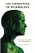 Book The Hidden Face Of Technology