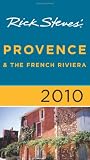 Rick Steves' Provence and The French Riviera 2010