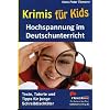 Krimis f�r Kids Hochspannung im Deutschunterricht