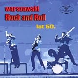 Warsaw's Rock and Roll from 1960's - Warszawski Rock and Roll lat 60-ych