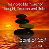Tim N. Kremer - Spirit of Golf ~ The Incredible Power of Thought, Emotion, and Belief ( Audio CD ) - B002DQSVVE
