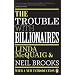 Trouble with Billionaires, The