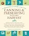Books : Canning and Preserving Your Own Harvest: An Encyclopedia of Country Living Guide
