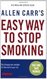 Allen Carr's Easy Way to Stop Smoking: Be a Happy Non-smoker for the Rest of Your Life