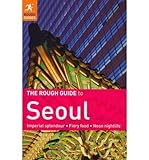 The rough guide to Seoul.