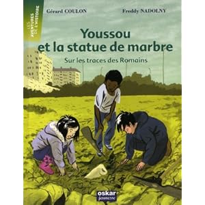 Youssou et la statue de marbre : Sur les traces des romains