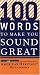 100 Words to Make You Sound Great