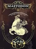 Mastodon: The Workhorse Chronicles