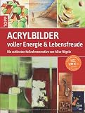 Produkt-Bild: Acrylbilder voller Energie & Lebensfreude: Die sch&ouml;nsten Keilrahmenmotive