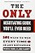 The Only Negotiating Guide You'll Ever Need: 101 Ways to Win Every Time in Any Situation