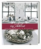 24 Tage im Advent: Dekorationen & Rezepte