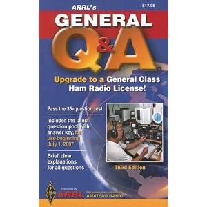 ARRL's General Q and A: Upgrade to a General Class Ham Radio License! by Ward Silver, Mark Wilson, Larry D. Wolfgang, and Maty Weinberg