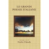 LE GRANDI POESIE ITALIANE Volume 1di Duilio Chiarle