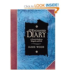 The Enchanted Diary: A Teen's Guide to Magick and Life