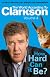 How Hard Can It Be? (World According to Clarkson 4)